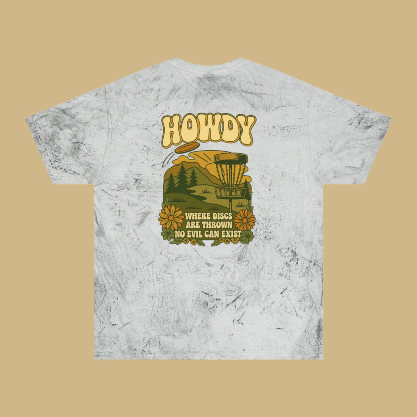 T-Shirt Howdy Disc Golf Tee 'Where Discs Are Thrown, No Evil Can Exist' Tie-Dye Design