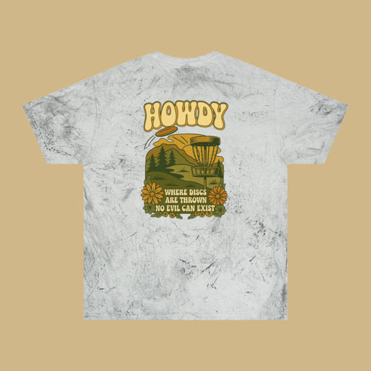 T-Shirt Howdy Disc Golf Tee 'Where Discs Are Thrown, No Evil Can Exist' Tie-Dye Design
