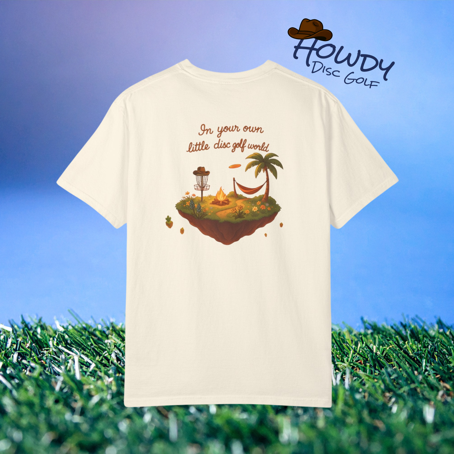 Howdy Disc Golf Graphic Tee - In Your Own Little World T-shirt