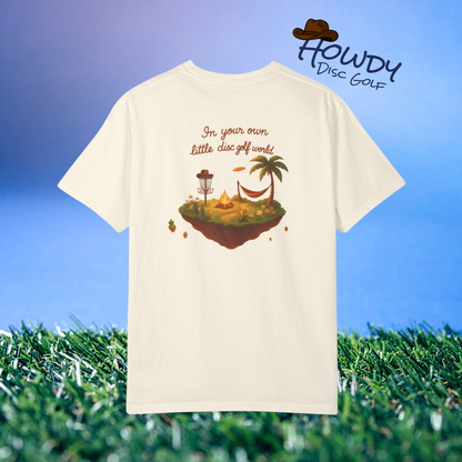 Howdy Disc Golf Graphic Tee - In Your Own Little World T-shirt